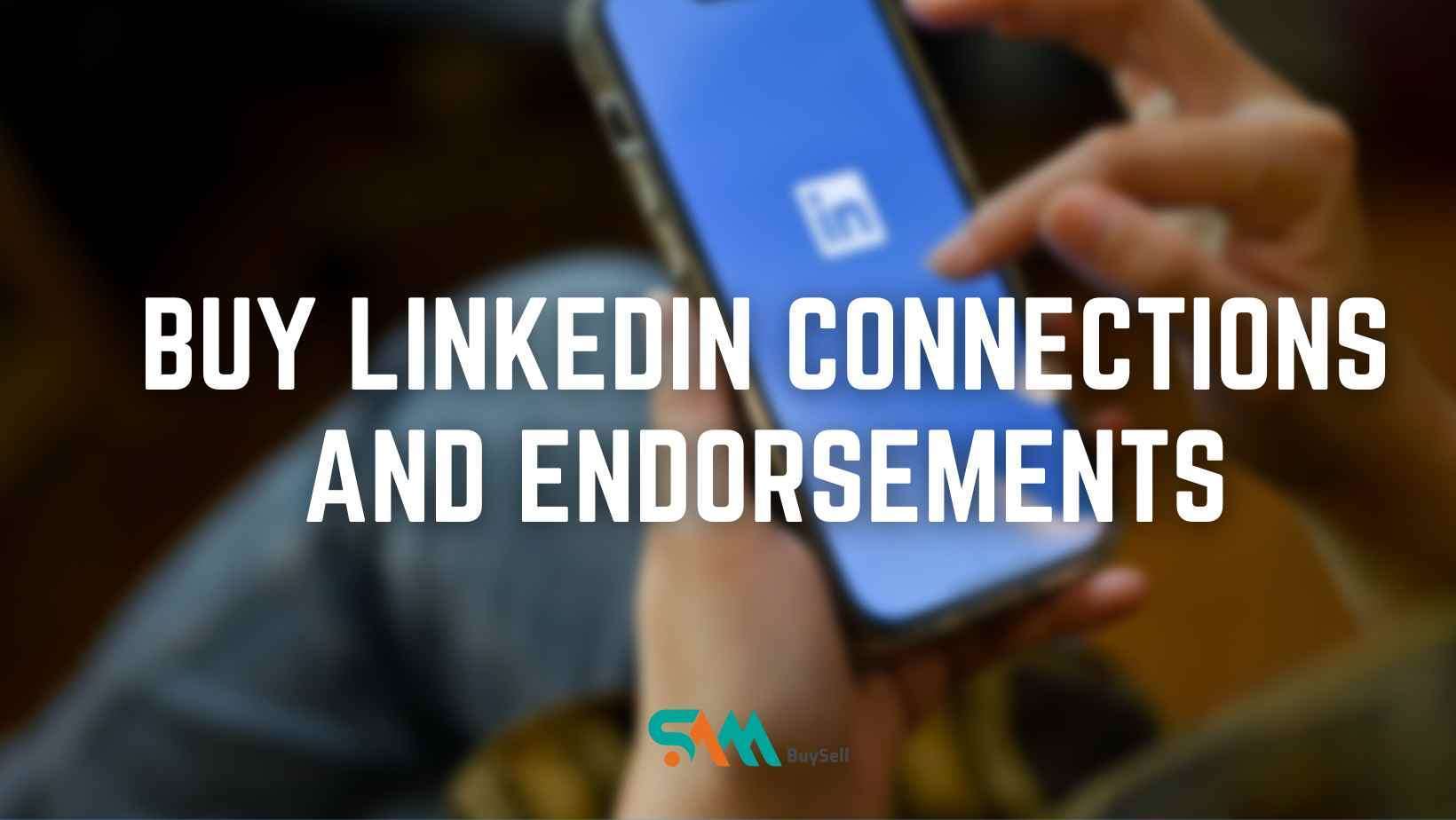 Buy LinkedIn connections and endorsements