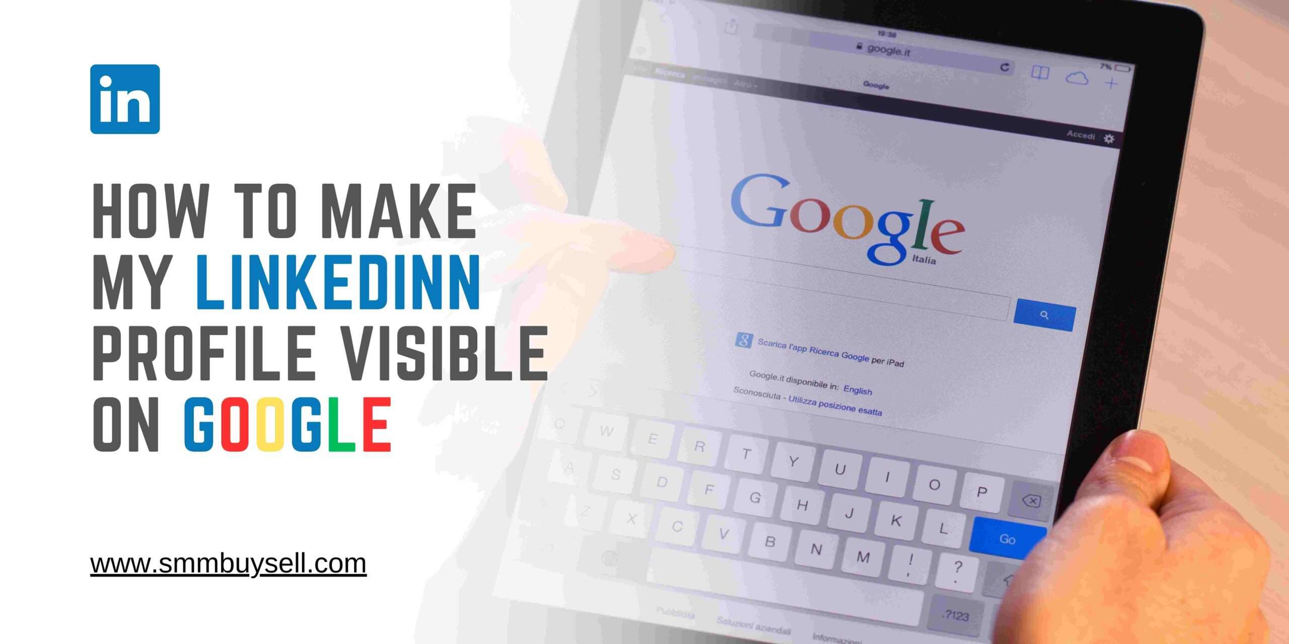 How To Make My LinkedIn Profile Visible on google