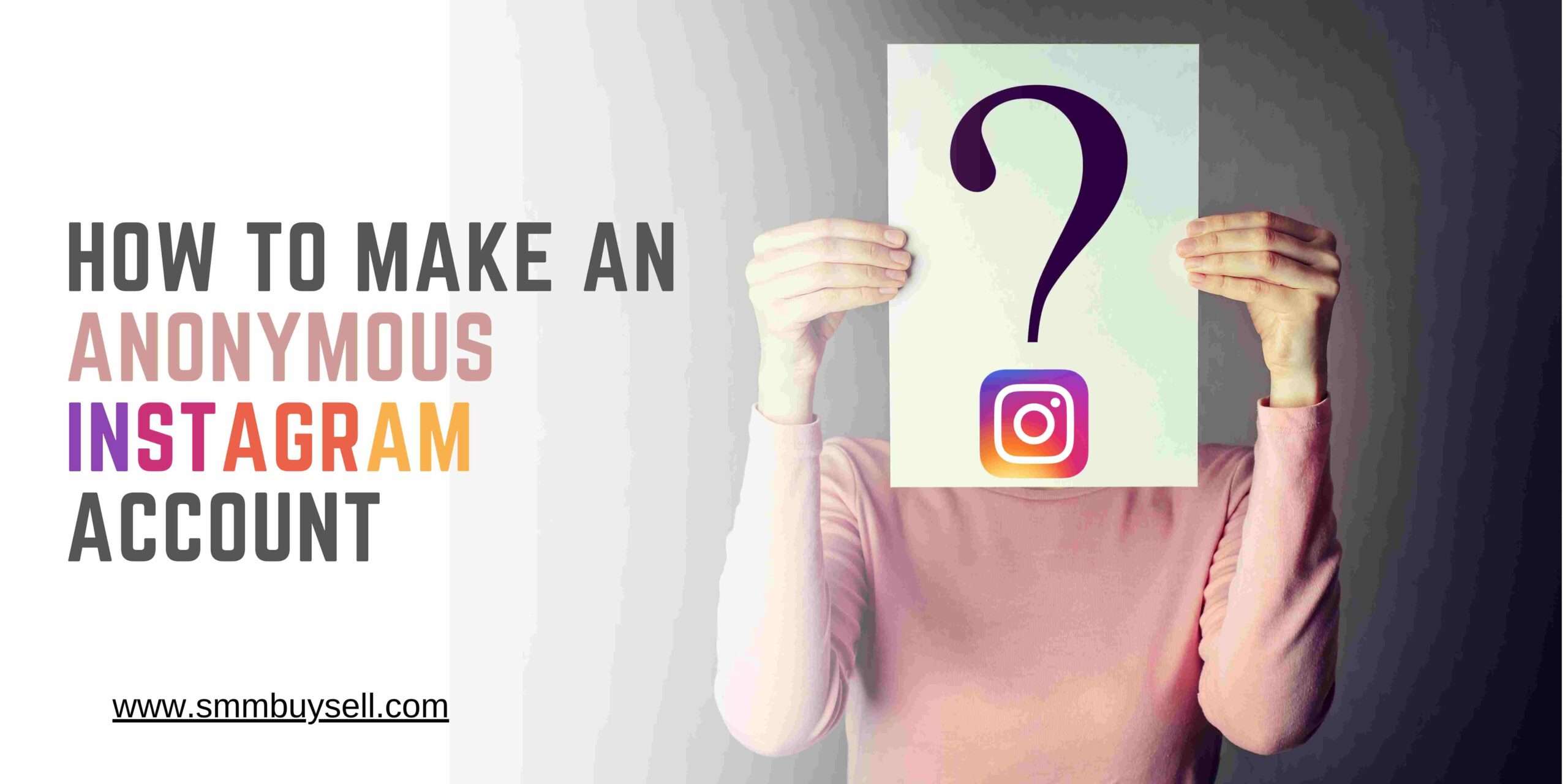 How To Make An Anonymous Instagram Account