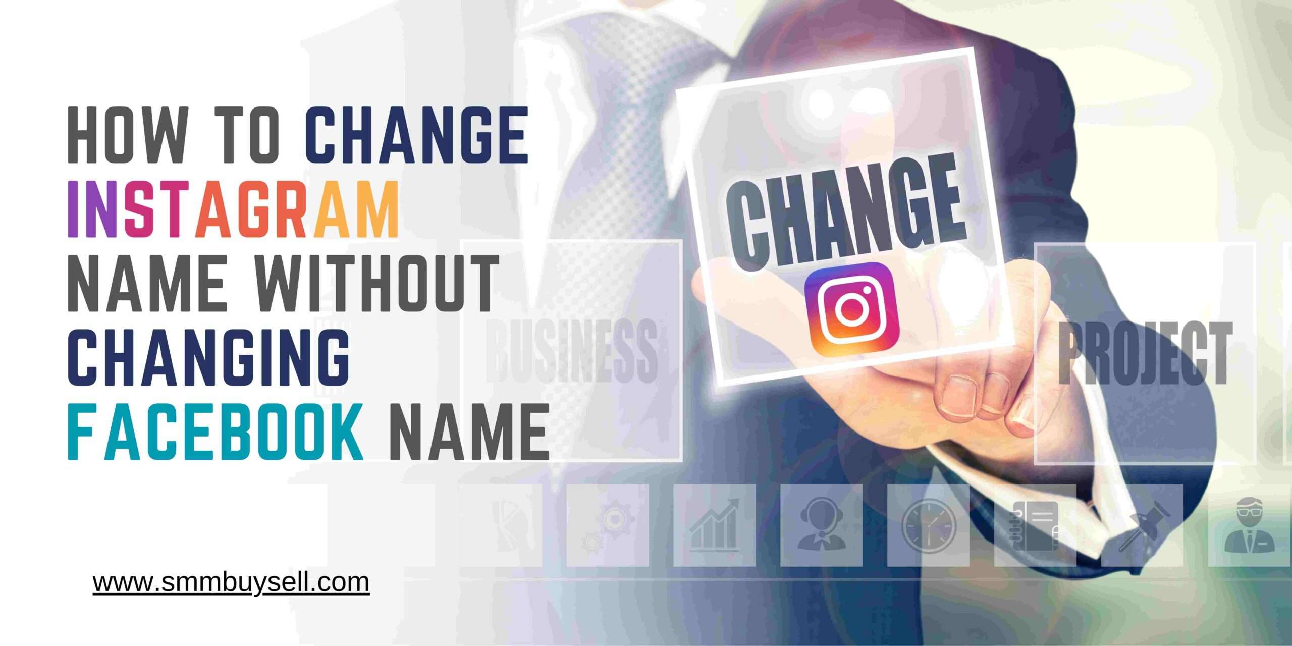 How To Change Instagram Name Without Changing Facebook Name