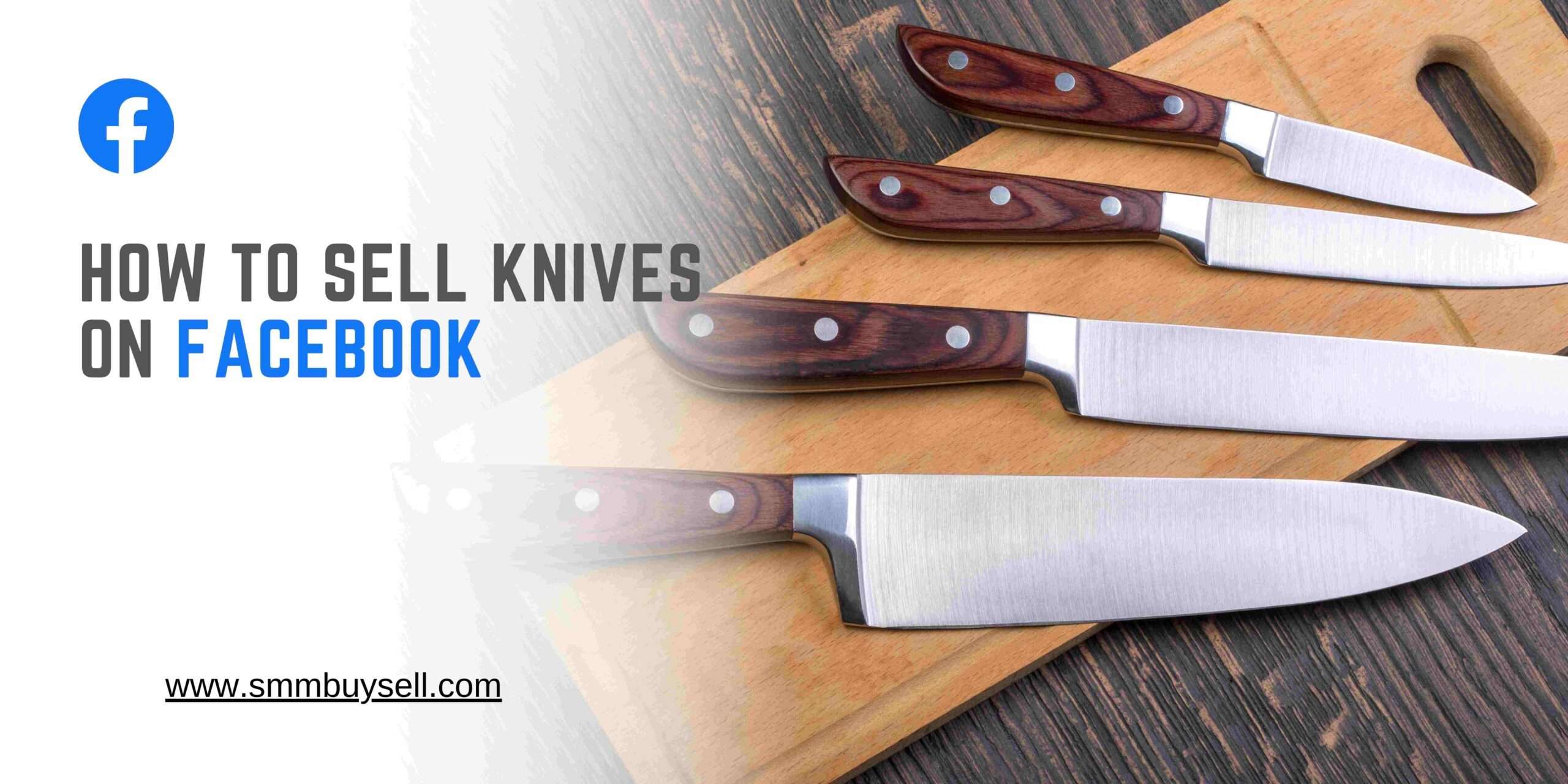 How To Sell Knives On Facebook