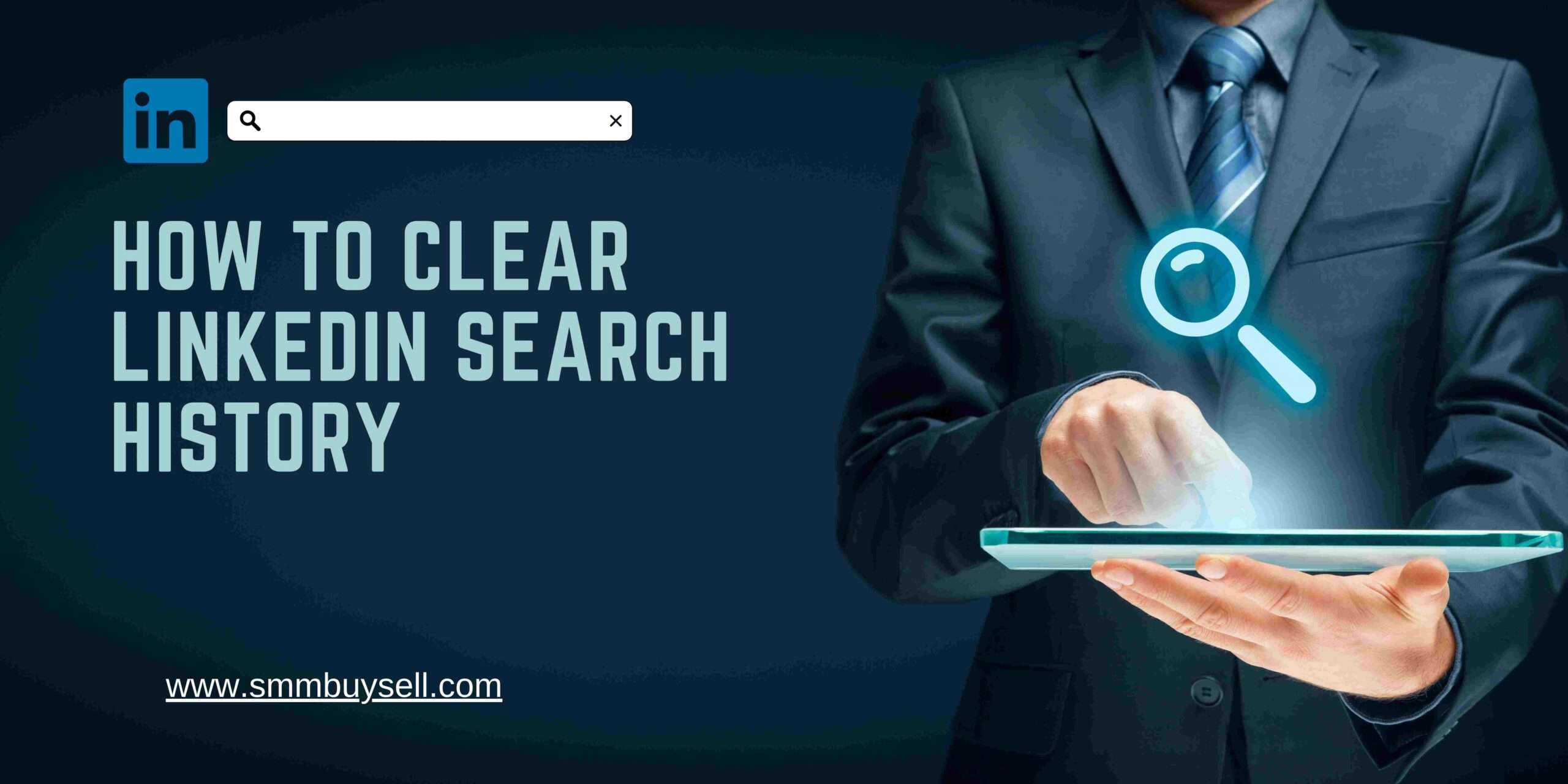 How To Clear LinkedIn Search History