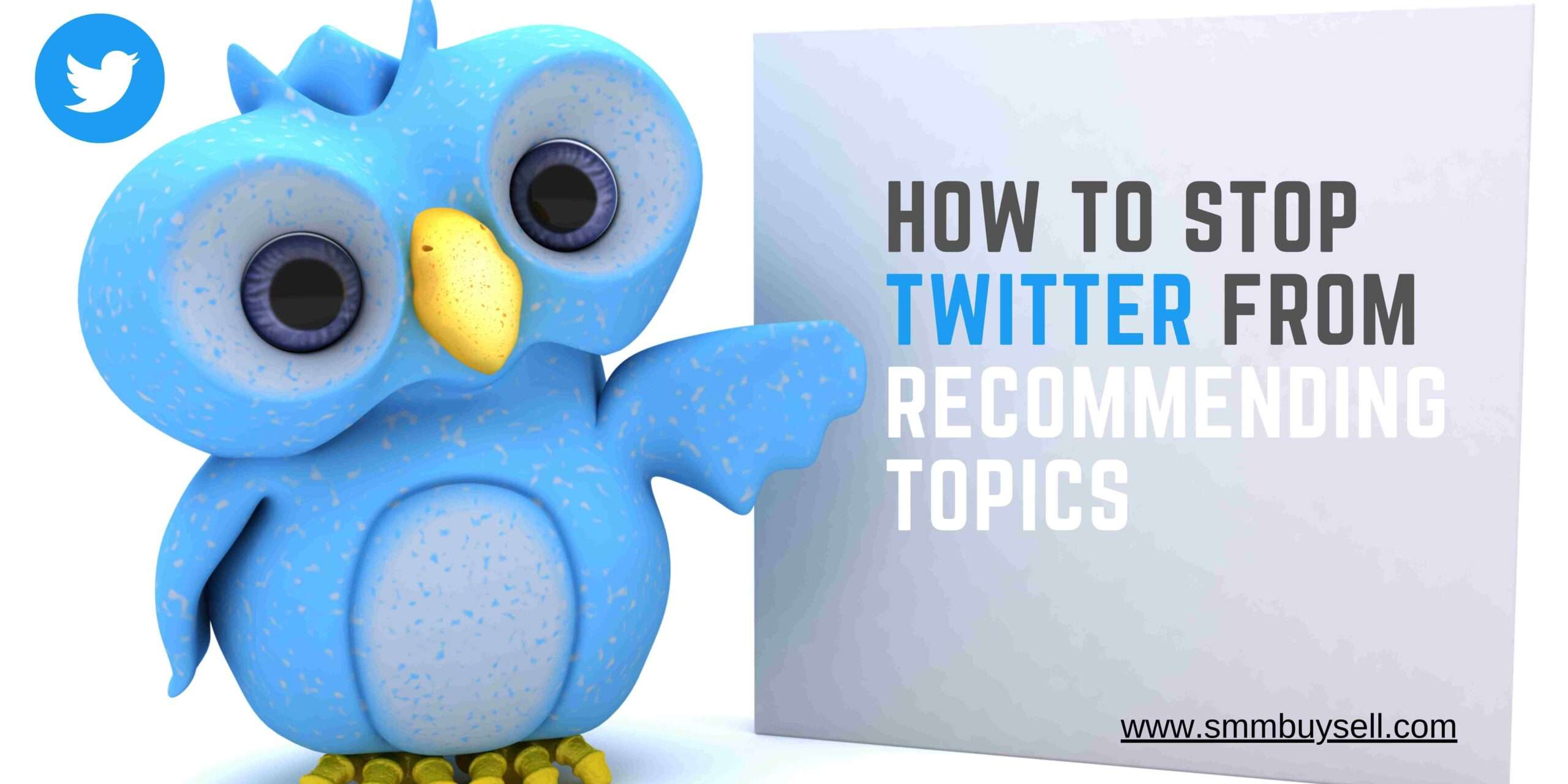 How To Stop Twitter From Recommending Topics